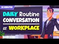 30 Minutes With 30 Dialogues To Improve English At Workplace Business English Conversation