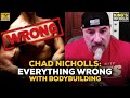Chad Nicholls: Everything Wrong With Bodybuilding Today | Part 2 | King's World