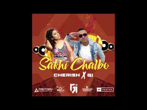 GI X CHERISH - SAKHI CHALBO  (CHUTNEY)