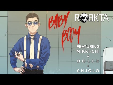 RoBKTA - "Baby Boom" (ft. Nikki-Chi + Dolce + Chjolo) SINGLE PREMIERE
