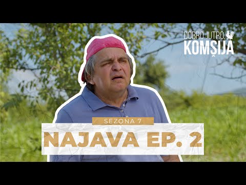DOBRO JUTRO, KOMŠIJA - 2 EPIZODA TRAILER (SEZONA 7)