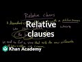 Relative clauses | Syntax | Khan Academy