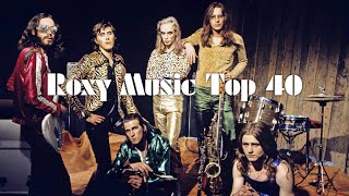 Roxy music Top 40 playlist