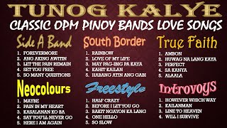 OPM PINOY BANDS NONSTOP Side A Band, Neocolours, Southborder, Freestyle, True Faith, Introvoys - 90s