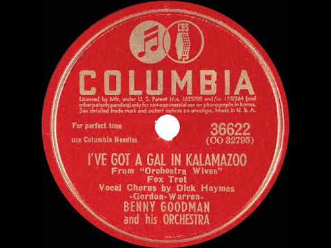 1942 Benny Goodman - I’ve Got A Gal In Kalamazoo (Dick Haymes, vocal)