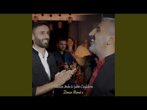 Ziman Rûmet e (feat. Şahin Özyıldırım)