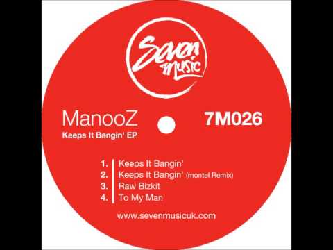 ManooZ - Keeps It Bangin' - Seven Music