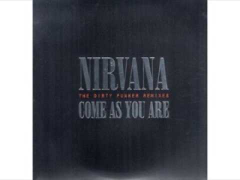 Nirvana - Come As You Are (Dirty Funker Remix)