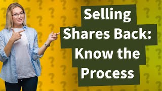 Can you sell shares back to a private company?