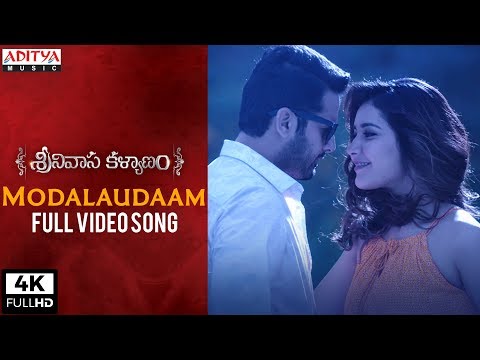 Modalaudaam Full Video Song | Srinivasa Kalyanam Video Songs | Nithiin, Raashi Khanna