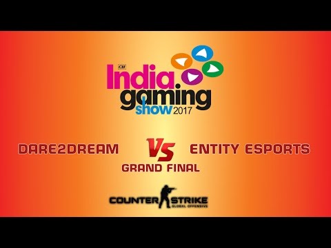 India Gaming Show - Entity Esports Vs Dare 2 Dream Finals  | CS:GO