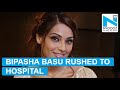 Bipasha Basu Rushed To Hinduja Hospital See Why