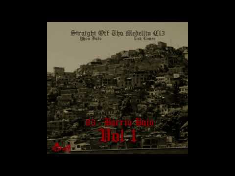 Yhou Fafo Ft LaTatts X Dogor X Esk  (Esk Lones) || 03 - Barrio Bajo