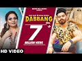 Dabbang (Full Video) Jimmy Kaler Ft. Gurlez Akhtar | Mistabaaz | Sonia Mann | New Punjabi Songs 2021