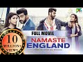 Namaste England Full Movie Parineeti Chopra Arjun Kapoor Shreya Mehta