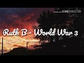 Ruth B World War 3 Lyrics