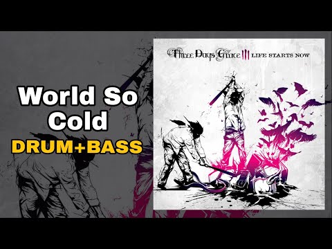 Thumbnail for Three Days Grace - World So Cold (Drum + Bass Edition) by Neil Sanderson
