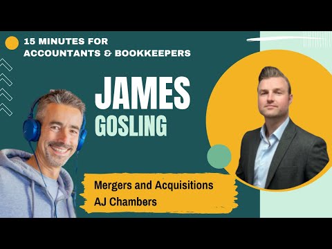 James Gosling - 15 Minutes for Accountants & Bookkeepers #105