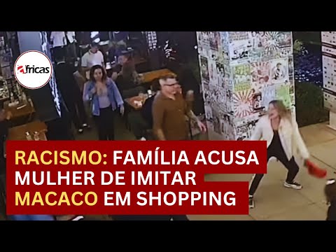 Família acusa mulher de imitar macaco em Shopping de São Paulo