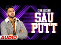 Sau Putt Full Audio Gur Sidhu Ft Gurlej Akhtar Jassa Dhillon Latest Punjabi Song 2021