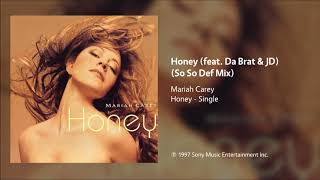 Mariah Carey - Honey (feat. Da Brat &amp; JD) (So So Def Remix)