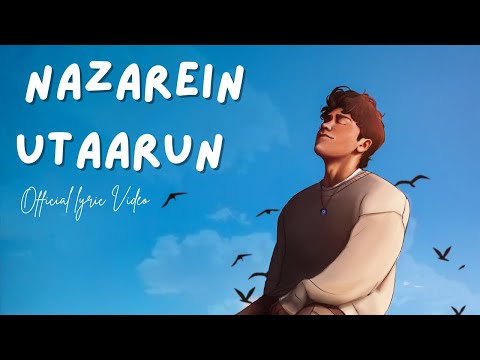 Saahel - NAZAREIN UTAARUN (Official Lyric Video)