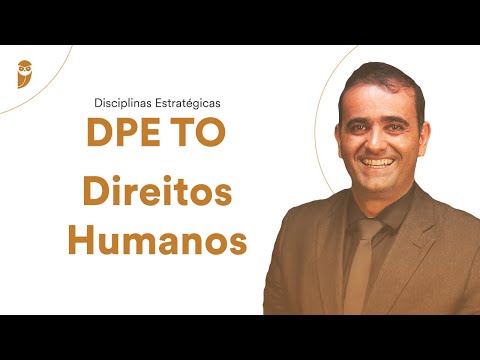 Direitos Humanos - Disciplinas Estratégicas DPE TO