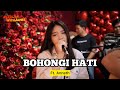 BOHONGI HATI Anneth Ft Fivein LetsJamWithJames