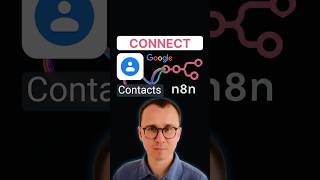 How to connect Google Contacts to n8n