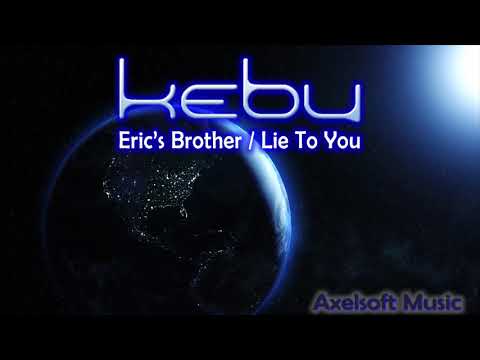 ▶️ Kebu / Eric's Brother - Lie To You (Axelsoft's Big Remix) ◀️
