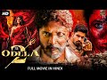 ODELA 2 Blockbuster South Indian Hindi Dubbed Action Movie Vasishta N Simha New South Movie