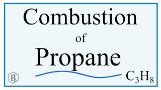 Balancing the Equation for the Combustion of Propane (C3H8)
