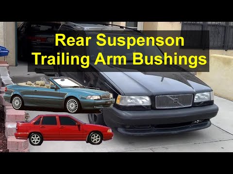Rear suspension trailing arm bushings information on the Volvo 850, S70, V70, C70 FWD cars. - VOTD