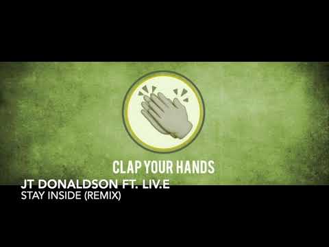 JT Donaldson ft. Liv.e - Stay Inside (Remix)