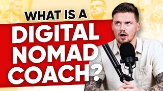 What Is A Digital Nomad Coach (and how to become one!)