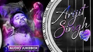 Arijit Singh Love Songs | Bollywood Romantic Songs #LoveForever