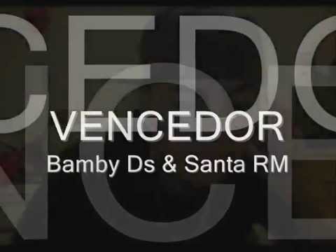 Vencedor   Bamby  Santa RM con letra