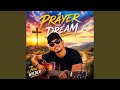 A prayer and a dream