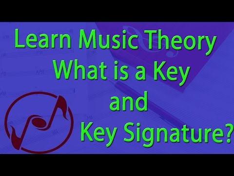 All About Keys and Key Signatures - Music Theory Lesson