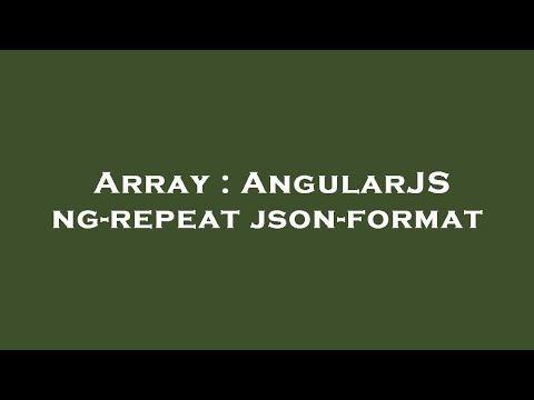 Array Angularjs Ng Repeat Json Format