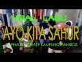 Woww Keren Para Pemuda Kreatif Ini Menciptakan Lagu AYO KITA SAHUR RAMADHAN ASYIK