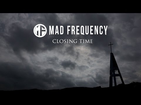 Mad Frequency - MAD FREQUENCY - Closing Time [Official Music Video] [HD]