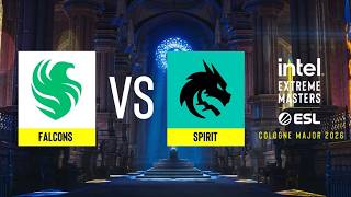 Spirit vs. Falcons - IEM Cologne Major 2026 Playoffs - Semi-final