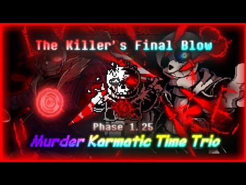 【Murder!Karmatc Time Trio】Phase 1.25: The Killer's Final Blow (Cover)