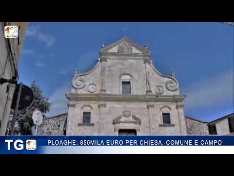 PLOAGHE: 850MILA EURO PER CHIESA, COMUNE E CAMPO