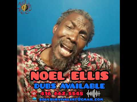 Noel Ellis (Alton Ellis Son) Dubs Available @ Soul Survival Studio 🇨🇦