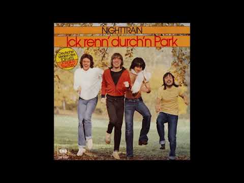 NIGHTTRAIN - ICK RENN' DURCH'N PARK (aus dem Jahr 1979)