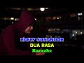 Rafly Sunandar Dua Rasa Video Karaoke Official