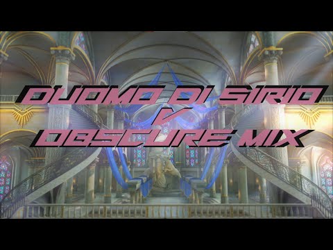 Duomo Di Sirio ~ Obscure Mix