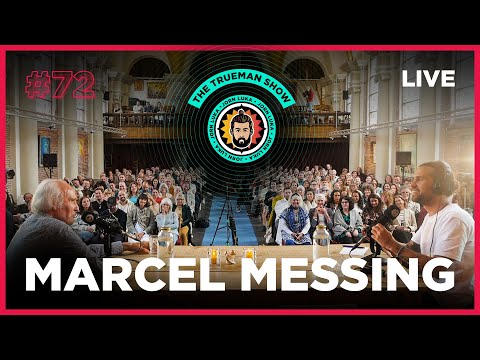 The Trueman Show #72 Marcel Messing Live